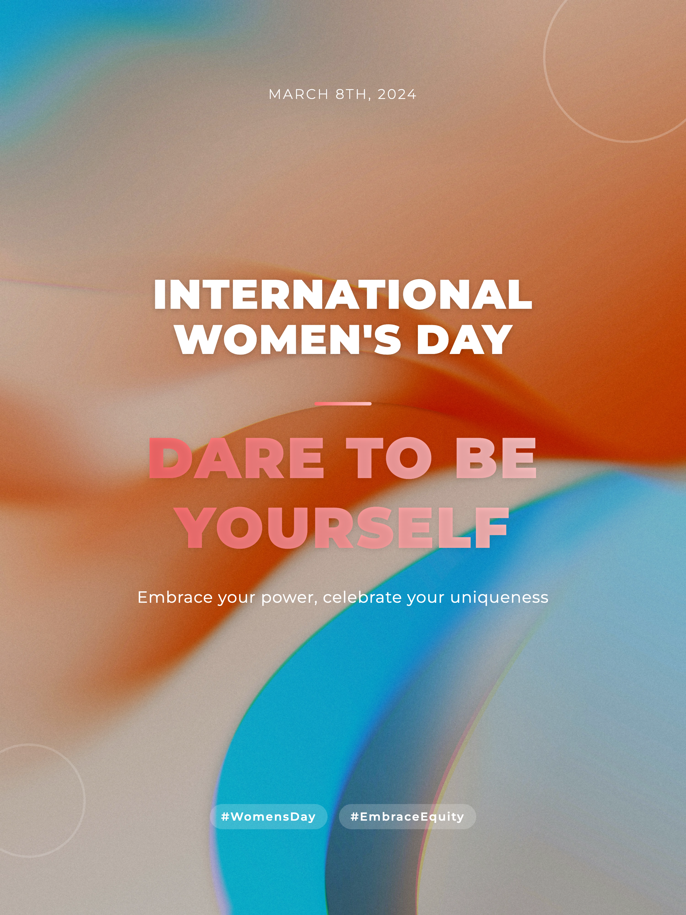 International Women’s Day empowerment poster with colorful abstract gradients and bold dare to be yourself text.